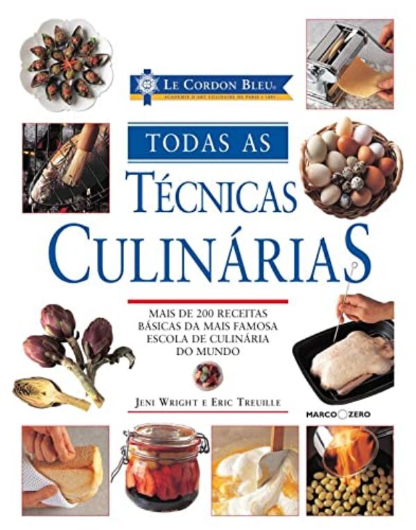 Le Cordon Bleu : Todas as técnicas culinárias